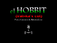 EL HOBBIT - VAH-KA'S CUT